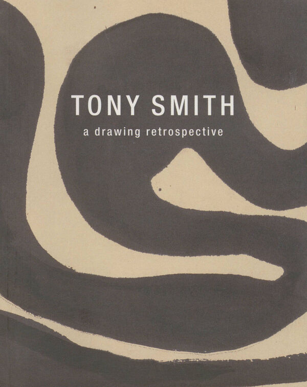 Tony Smith – A drawing retrospective (*Hurt)