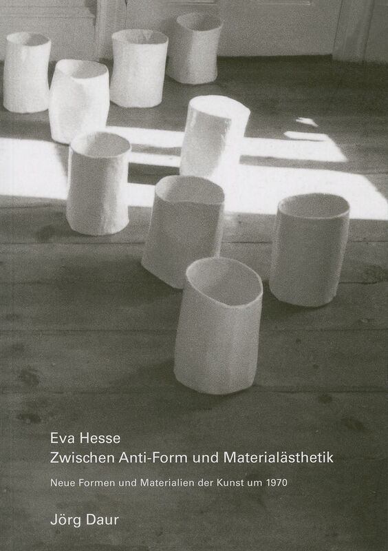 Eva Hesse – Zwischen Anti-Form und Materialästhetik