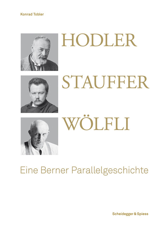 Hodler, Stauffer, Wölfi