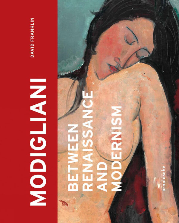 Modigliani – Between Renaissance and Modernism