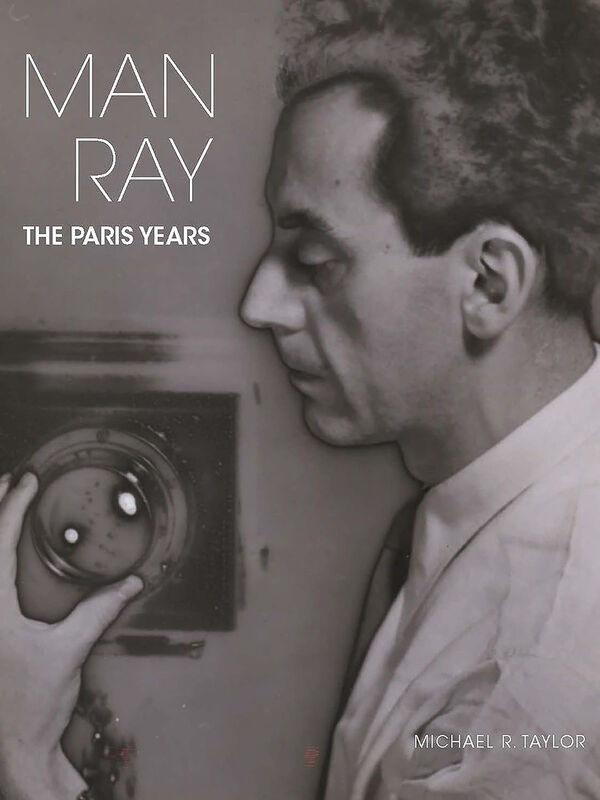 Man Ray – The Paris Years