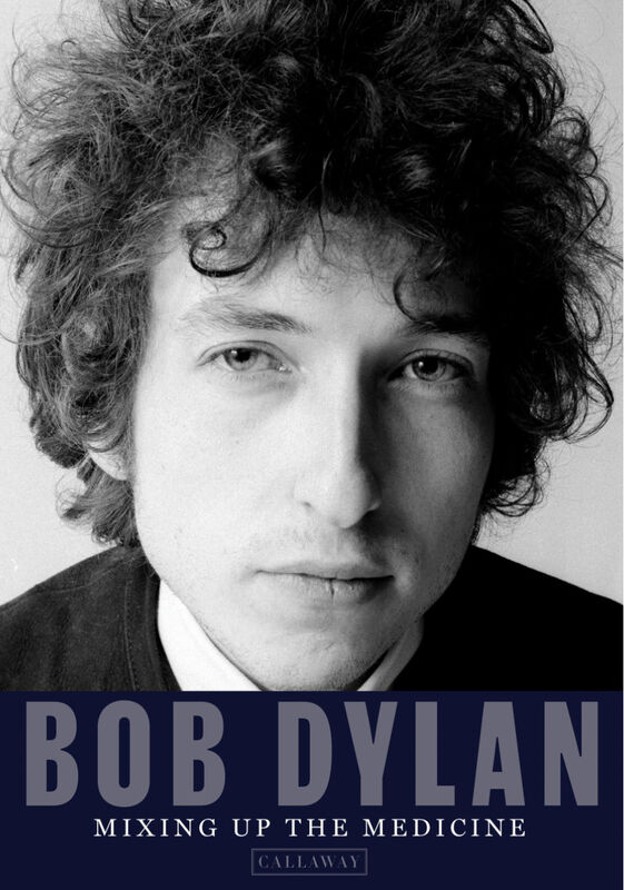 Bob Dylan – Mixing up the Medicine