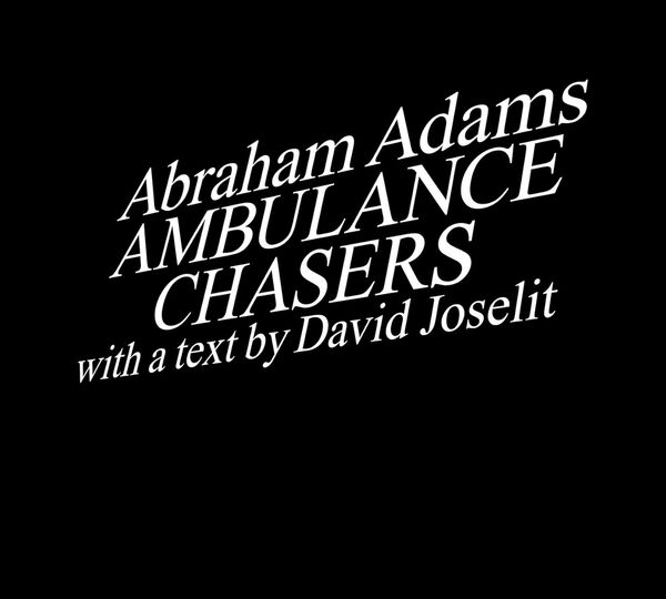 Abraham Adams – Ambulance Chasers