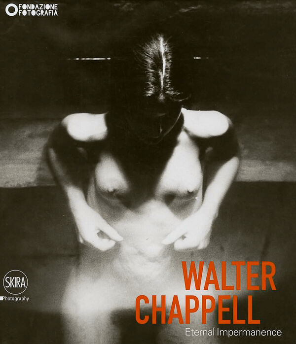 Walter Chappell – Eternal Impermanence